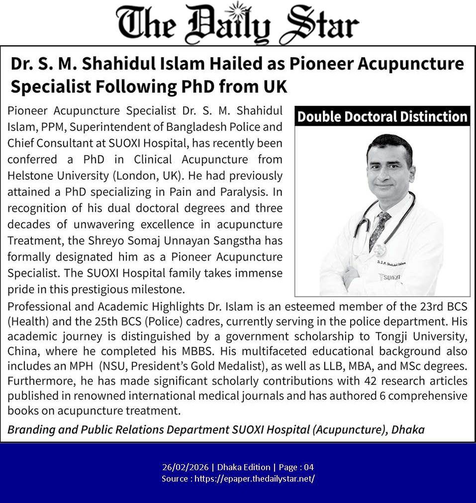 Dr.S.M.Shahidul Islam hailed as Pioneer Acupuncture Specialist Following PhD from UK